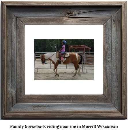 family horseback riding near me in Merrill, Wisconsin